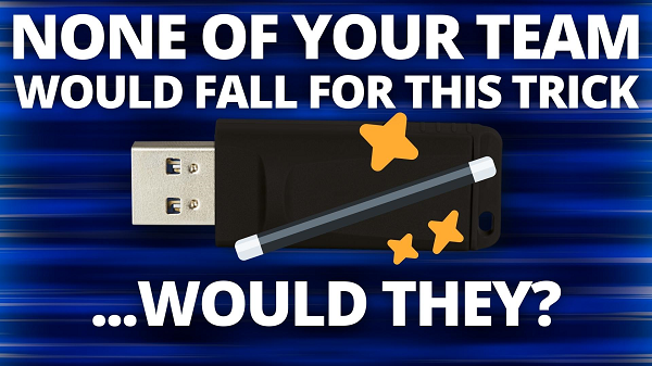 None of your team would fall for this trick… would they?