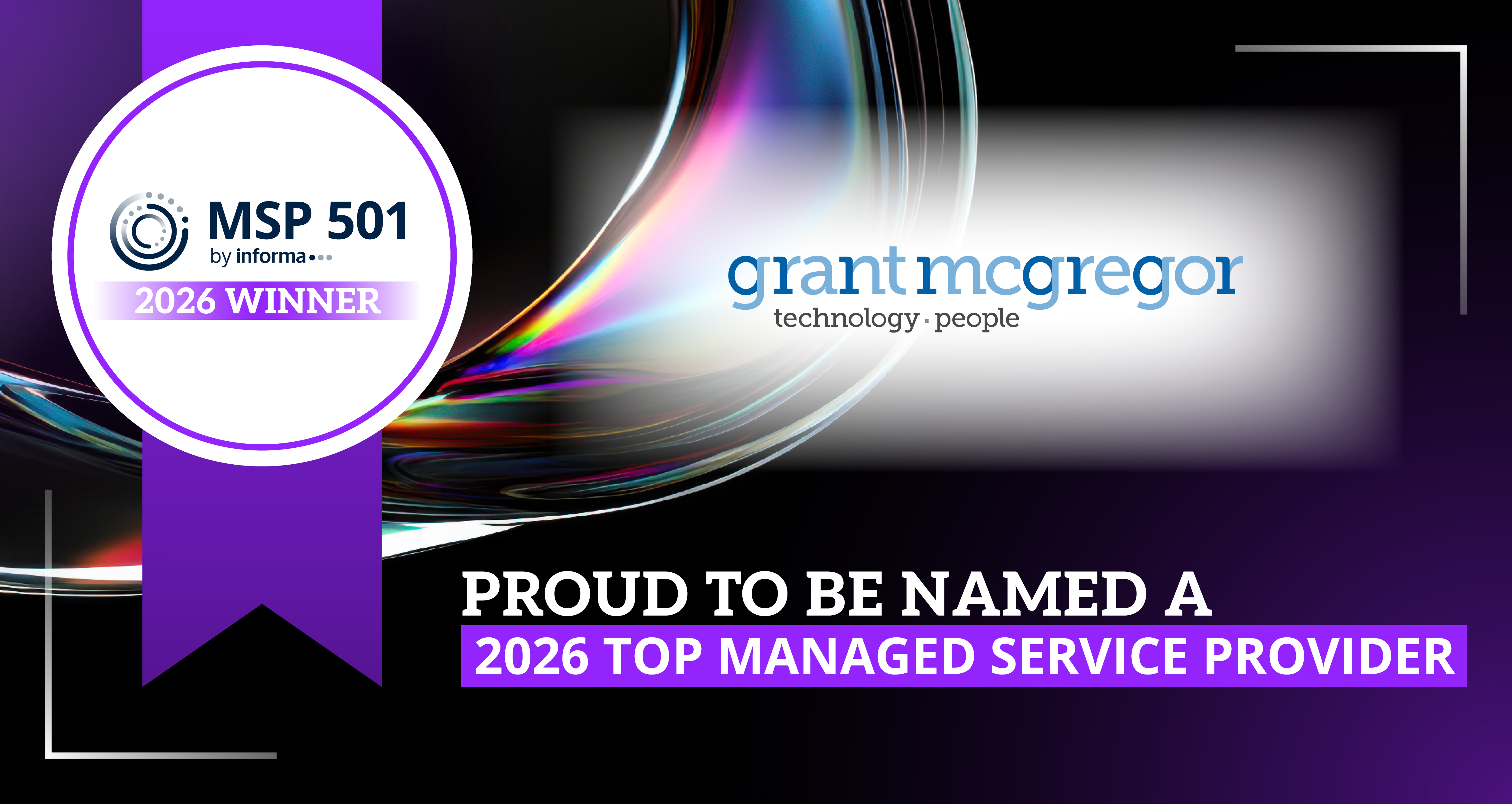 Grant McGregor Named a Top Global Managed Service Provider in the 2026 MSP 501