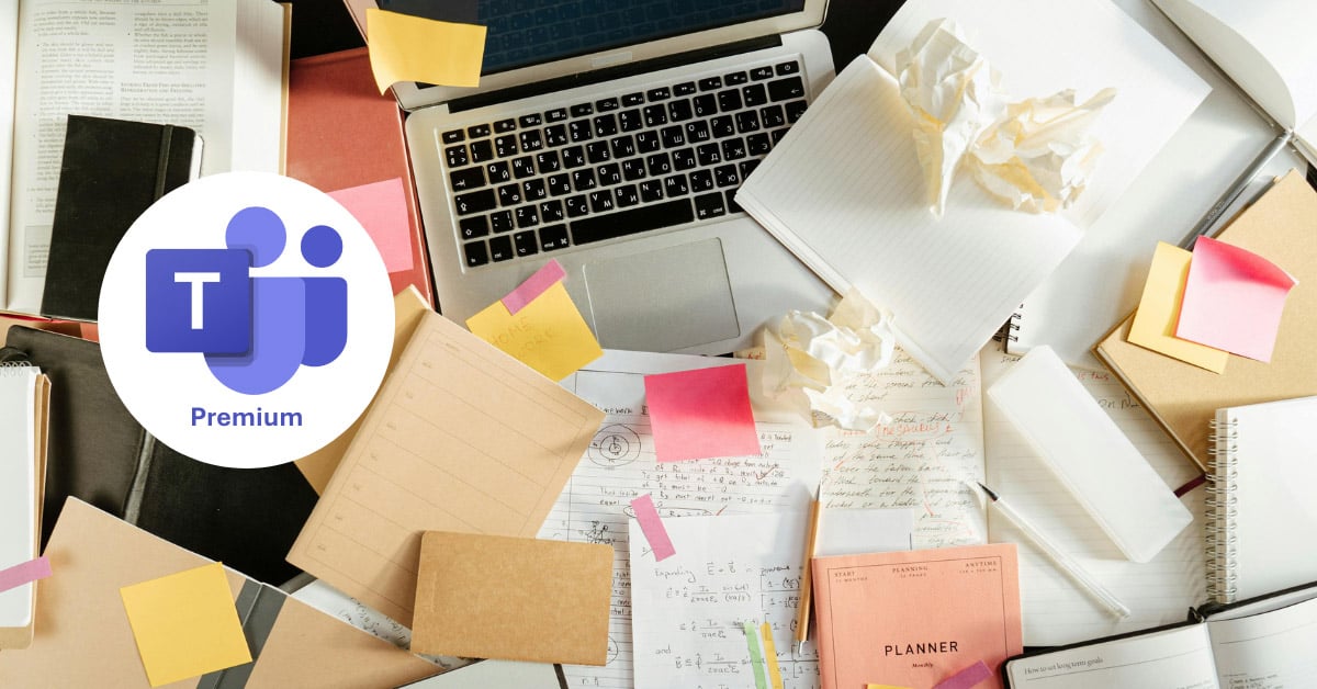 From Talk to Action: Smarter Meetings with Teams Premium